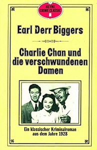 Earl Derr Biggers - Charlie Chan und die verschwundenen Damen