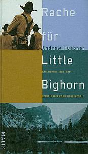 Andrew Huebner - Rache für Little Bighorn
